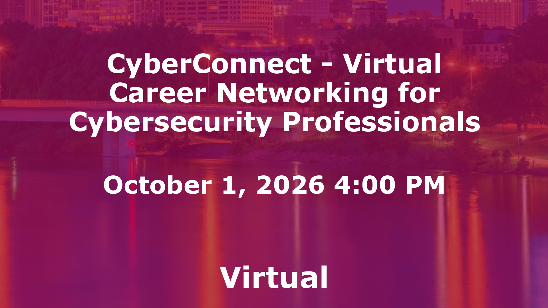 CyberConnect - Virtual Career Networking for Cybersecurity Professionals event image